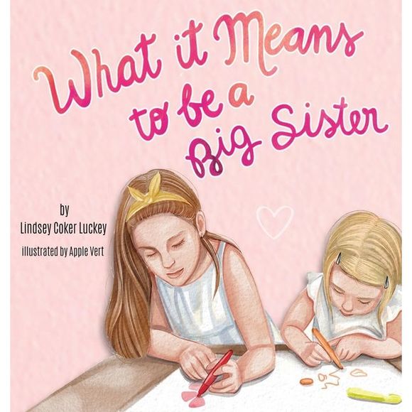 What it Means to be a Big Sister -- Lindsey Coker Luckey - Picture 1 of 1